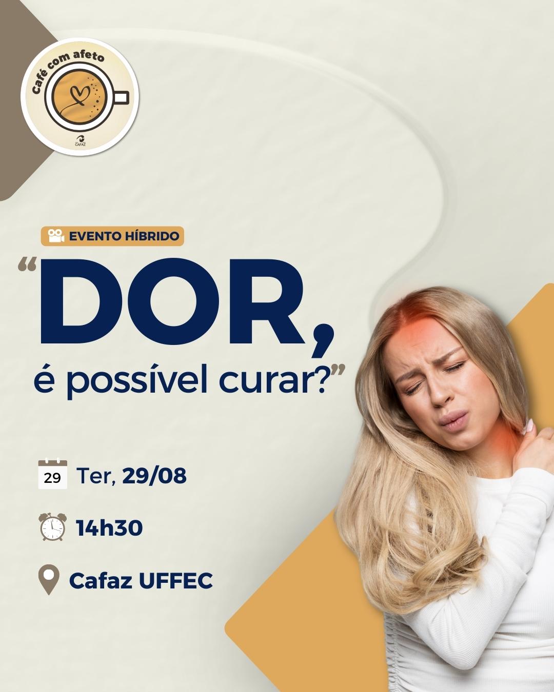 Café com Afeto | "Dor, é possível curar?"