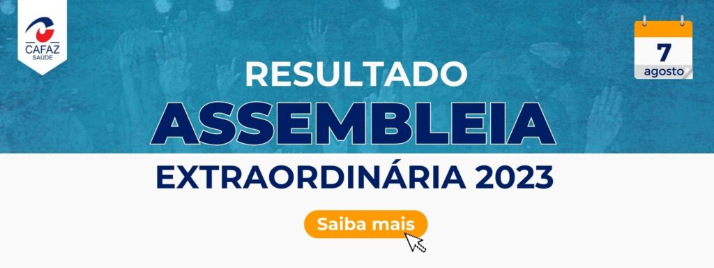 Assembleia Geral da Cafaz delibera sobre o reajuste do Plano Cafaz e Contribuição Paritária